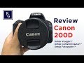 Review Lengkap Canon EOS 200D | ReviewGadgetIndonesia