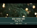 Mùa Giáng Sinh Không Hối Hả | Oneway Radio - Tĩnh Nguyện Hằng Ngày 03/12/2024