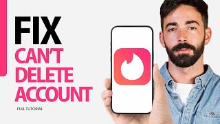 How To Fix can't Delete Account On Tinder App 2024