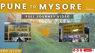 AJMER MYSURU EXPRESS |JOURNEY FROM PUNE TO MYSORE IN INDIAN RAILWAYS | 3RD VLOG | @Mdmerajalamsrk