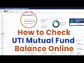 How to Check UTI Mutual Fund Balance