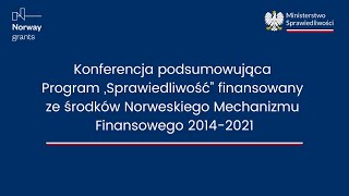 Konferencja podsumowująca Program „Sprawiedliwość”