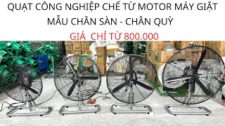 Tất Cả Các Mẫu Quạt Chế Motor Máy Giặt Chân Sàn - Chân Quỳ Giá Chỉ Từ 800k. Lh 0975.899.297