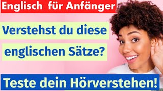 Teste dein Hörverstehen: Einfache englische Sätze mit Übersetzung!