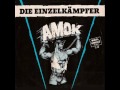 die einzelkampfer amok piep version