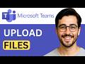 How to Upload or Download Files in Microsoft Teams - Full Guide (2026)