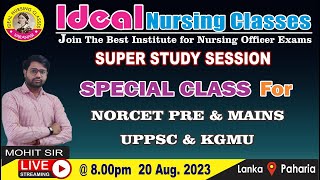 Special For NORCET PRE & MAINS,  UPPSC, KGMU,  SGPGI AND UPNHM    -  BY MOHIT SIR