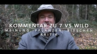 Mein Kommentar zu 7 vs. Wild (Weil viele gefragt haben)