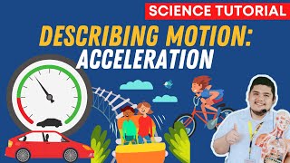 DESCRIBING MOTION: ACCELERATION | SCIENCE 7 QUARTER 3 MODULE 1