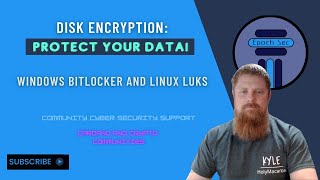 Disk Encryption - Bitlocker on Windows and LUKS on Linux