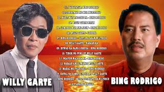 BING RODRIGO, WILLY GARTE Greatest Hits 2018 Opm Nonstop Classic Love Songs Of All Time