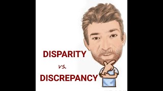 English Tutor Nick P Lesson (633) The Difference Between Discrepancy and Disparity