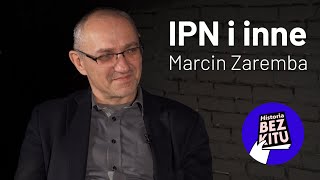 IPN i inne. Jakiej historii Polacy potrzebują: 2024? / prof. Marcin Zaremba i prof. Rafał Wnuk