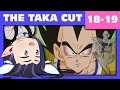 THE TAKA CUT | DBZA Commentary Ep. 18-19