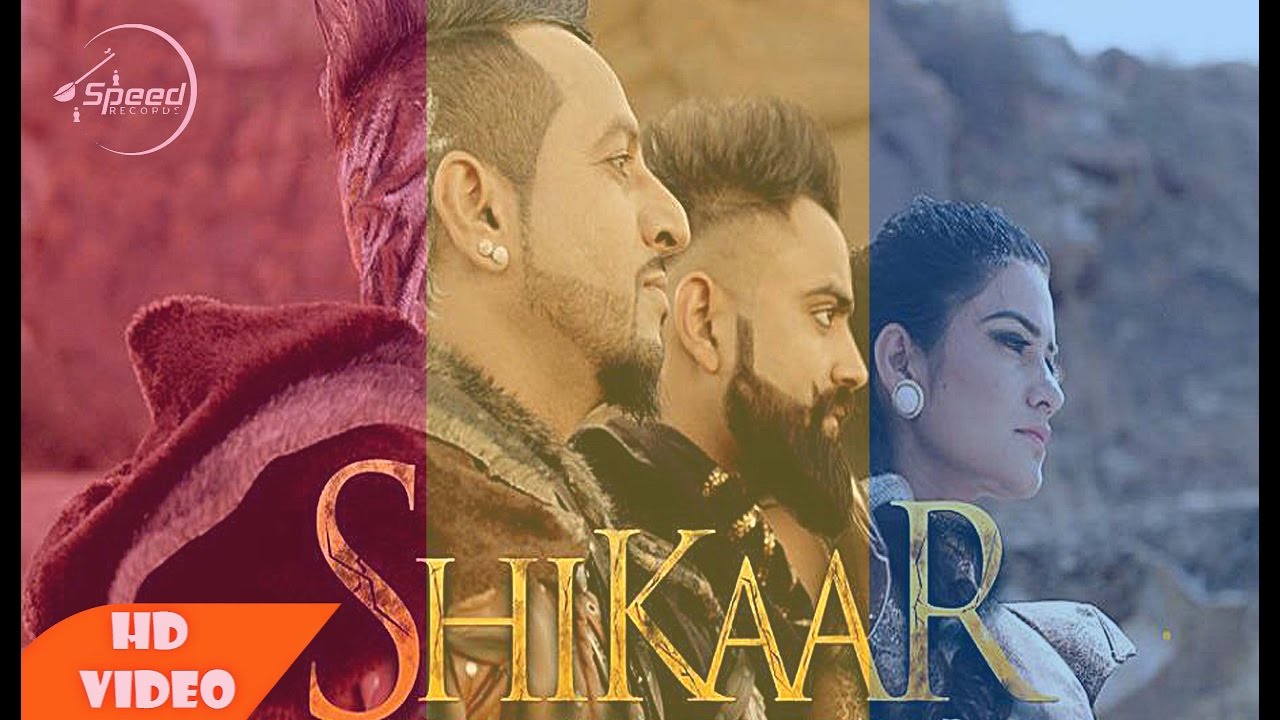 SHIKAAR | JAZZY B | AMRIT MAAN | KAUR B | '' Full Video Song "' - Speed ...