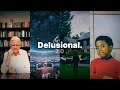 Be Delusional. 2.0