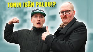 TONIN ISKÄ TULI TAKAISIN!?