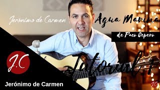 CÓMO TOCAR AGUA MARINA CON PARTITURA Y TABLATURA,TUTORIAL 1, Jerónimo de Carmen-Guitarra Flamenca CÓMO TOCAR AGUA MARINA CON PARTITURA Y TABLATURA,TUTORIAL 1, Jerónimo de Carmen-Guitarra Flamenca