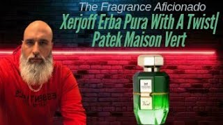 Erba Pura Dupe With A Twist|Patek Maison Vert