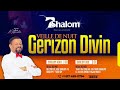 Vendredi 04 Octobre  2024 | Veille de Nuit de Guérison Divine | RADIO TELE SHALOM Live #godconnect