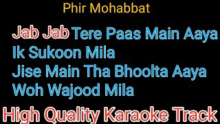 dil sambhal ja zara phir mohabbat karne chala karaoke with lyrics | phir mohabbat karaoke