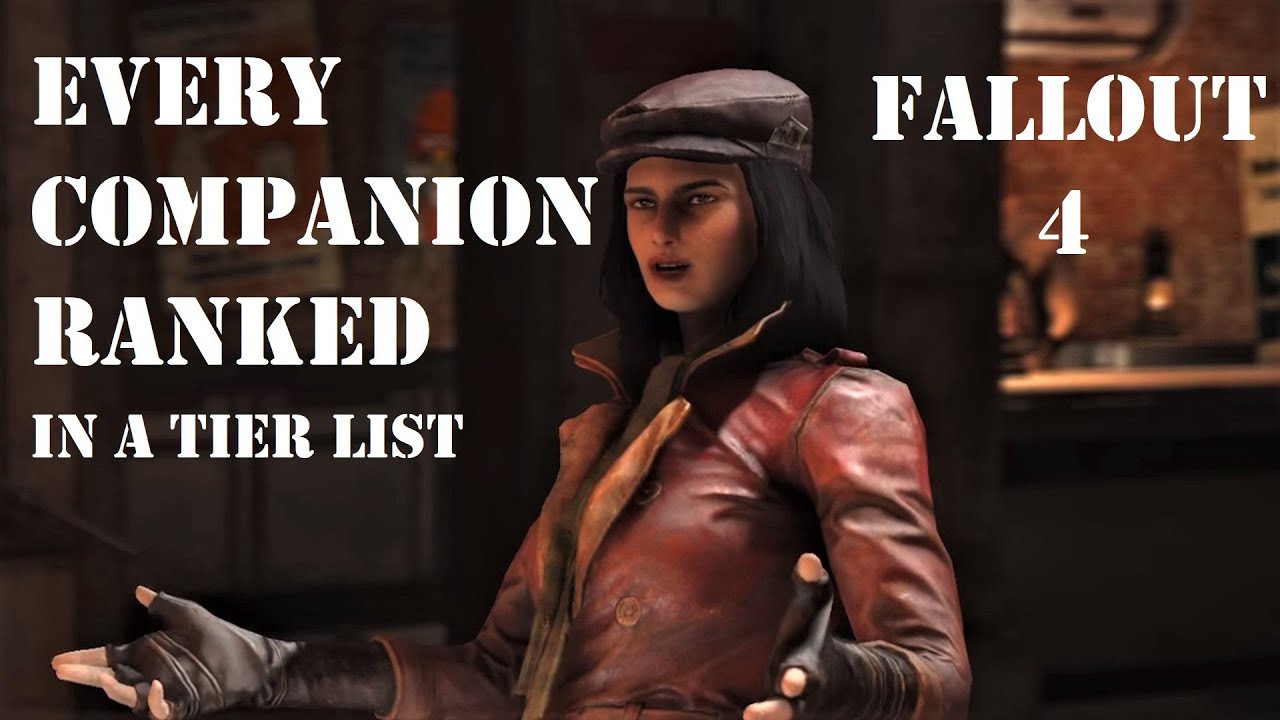 Every Fallout 4 Permanent Companion Ranked In A Tier List - YouTube