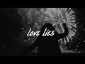 Khalid & Normani - Love Lies (Lyrics)