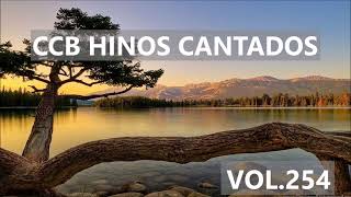 Hinos CCB Cantados - Coletânea de belos hinos Vol.254 #hinosccb #ccbhinos