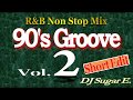 90's Groove - R&B Mix 2 (short) - DJ Sugar E.