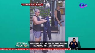 Household chore workout ng tigasing mister, pinusuan | SONA