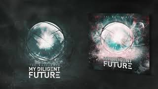 My Diligent Future - Mysteria