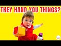 Why Do Babies (Toddlers) Hand You Things?