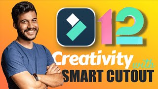 Creativity Using AI Smart Cutout- Filmora 12
