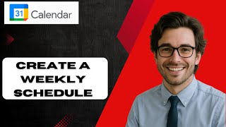 How To Use Google Calendar For Scheduling Create A Weekly Schedule (full guide)