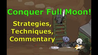 [Castle Crashers] In-Depth Full Moon Guide