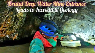 Brutal Deep Water Mine Entrance Leads to Incredible Geology