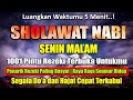 Sholawat Nabi Senin Malam, Sholawat Jibril Mustajab Penarik Rezeki Dari Segala Arah