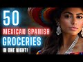 Learn Mexican Spanish While You Sleep | How to Say 50 Everyday Groceries