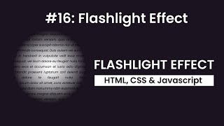 Day 16: Flashlight Effect | 30 Days 30 Javascript Projects