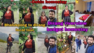 Bhalukpong to Dirang || Dirang best Homestay || Arunachal Pradesh Tour plan|| Oshin Homestay Dhirang