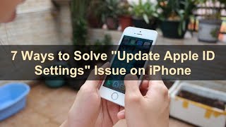 7 Ways to Solve "Update Apple ID Settings" Issue on iPhone