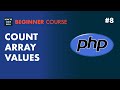 8: How to count PHP array values - PHP 7 tutorial