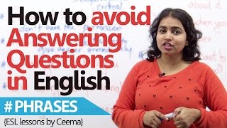 English phrases to avoid answering unwanted questions. ( Free Spoken English Lessons)