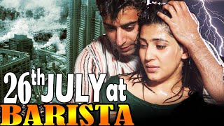 26 JULY AT BARISTA FULL MOVIE | Hindi Movie on 26th July Rain | Movie on Mumbai Rain