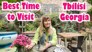Tbilisi Travel Guide: Best Time to Visit Georgia and Best Areas to Stay in Tbilisi