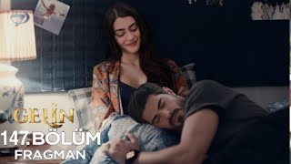 Gelin 147. Bölüm Fragmanı | Seni Çok Özledim!