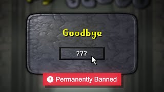 Bad at Runescape = Permanent Ban?