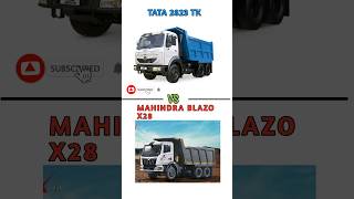 TATA 2823 TK VS MAHINDRA BLAZO X28 #tatamotors #shorts #viral #ytshorts #tata