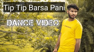 Tip Tip Barsa Pani Dance Video// Tip Tip Barsa Pani Hip hop Dance//  Tip Tip Barsa Pani popping