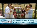 Amores Verdadeiros - O Casamento de Vitória e Aguiar, Gusmão e Nikki [Último Capítulo]